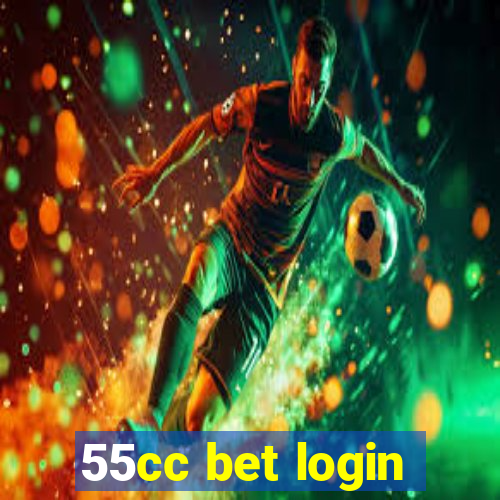 55cc bet login